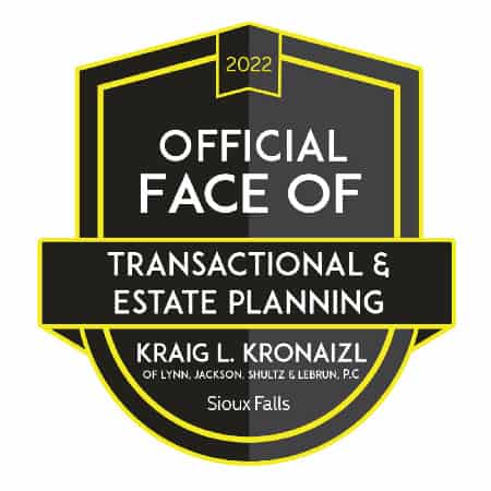 Official Face of Transactional & Estate Planning - Kraig L. Kronaizl